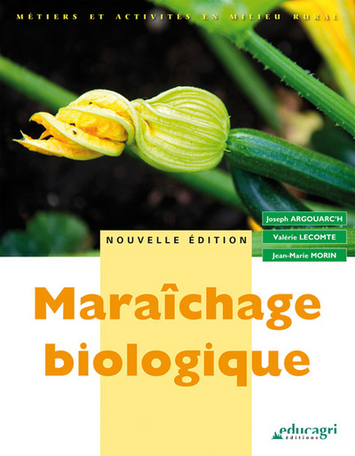 MARAICHAGE BIOLOGIQUE : EDITION 2015