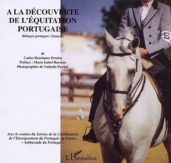 A LA DECOUVERT DE L´EQUITATION PORTUGAISE