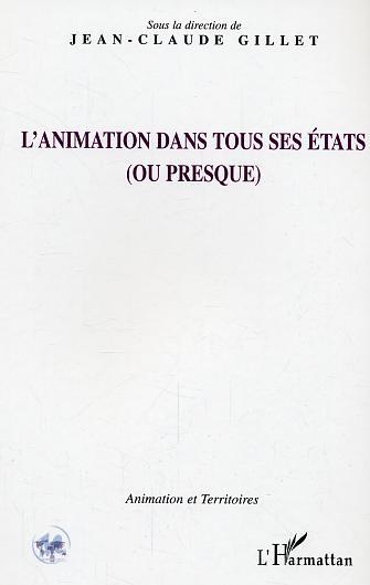 ANIMATION DANS TOUS SES ETATS OU PRESQUE