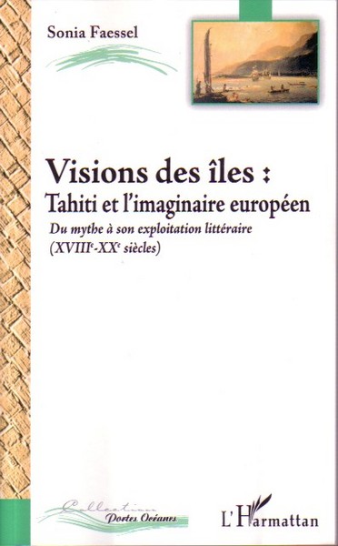 VISIONS DES ILES TAHITI ET L´IMAGINAIRE EUROPEEN