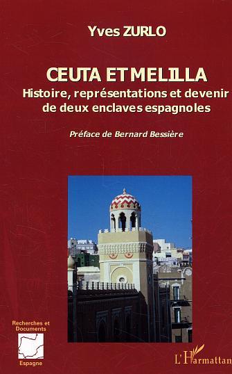 CEUTA ET MELILLA HISTOIRE REPRESENTATIONS ET DEVENIR DES DEU