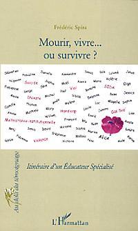 MOURIR VIVRE OU SURVIVRE