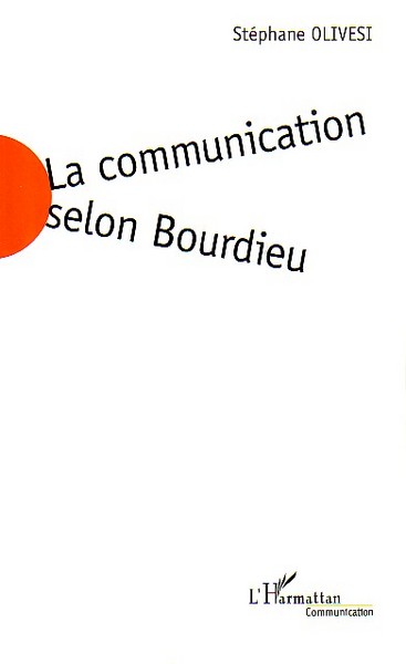 COMMUNICATION SELON BOURDIEU - JEU SOCIAL ET ENJEU DE SOCIETE