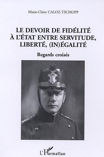 DEVOIR DE FIDELITE A L´ETAT ENTRE SERVITUDE LIBERTE INEGALIT