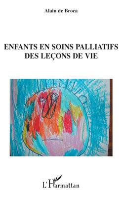 ENFANTS EN SOINS PALLIATIFS DES LECONS DE VIE