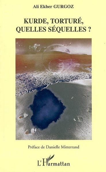 KURDE TORTURE QUELLES SEQUELLES