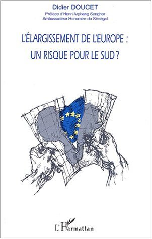 ELARGISSEMENT(DOUCET) DE L´EUROPE (L´) UN RISQUE POUR