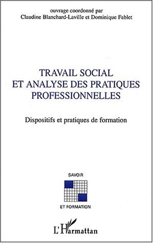 TRAVAIL SOCIAL ET ANALYSE DES PRATIQUES PROFESSIONNELL