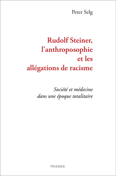 RUDOLF STEINER, L ANTHROPOSOPHIE ET LES ALLEGATIONS DE RACISME - SOCIETE ET