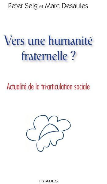 VERS UNE HUMANITE FRATERNELLE ?