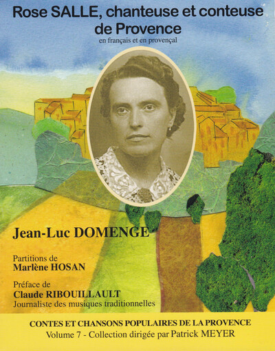 ROSE SALLE, CHANTEUSE ET CONTEUSE DE PROVENCE VOLUME 7