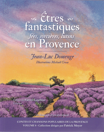 ETRES FANTASTIQUES EN PROVENCE : FEES, SORCIERES, LUTINS...