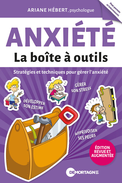 ANXIETE - LA BOITE A OUTILS - STRATEGIES ET TECHNIQUES POUR GERER L´ANXIETE