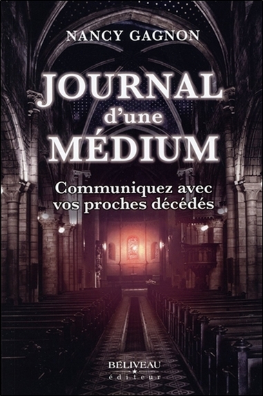 JOURNAL D´UNE MEDIUM - COMMUNIQUEZ AVEC VOS PROCHES DECEDES