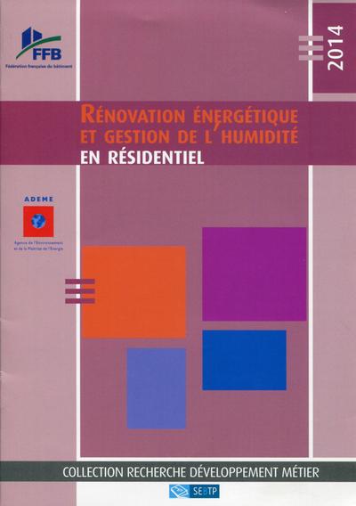 RENOVATION ENERGETIQUE ET GESTION DE L HUMIDITE EN RESIDENTIEL 2014