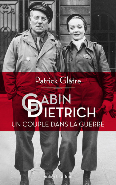 GABIN DIETRICH - UN COUPLE DANS LA GUERRE