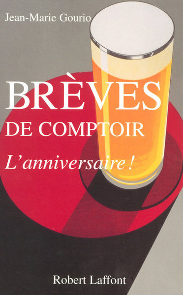 BREVES DE COMPTOIR L'ANNIVERSAIRE