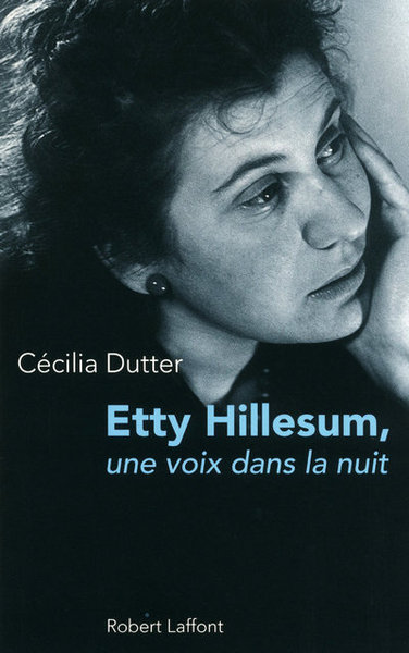 ETTY HILLESUM - UNE VOIX DANS LA NUIT