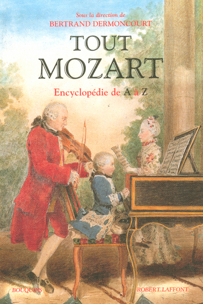 TOUT MOZART ENCYCLOPEDIE DE A A Z