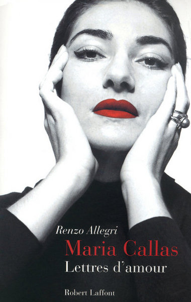 MARIA CALLAS LETTRES D´AMOUR