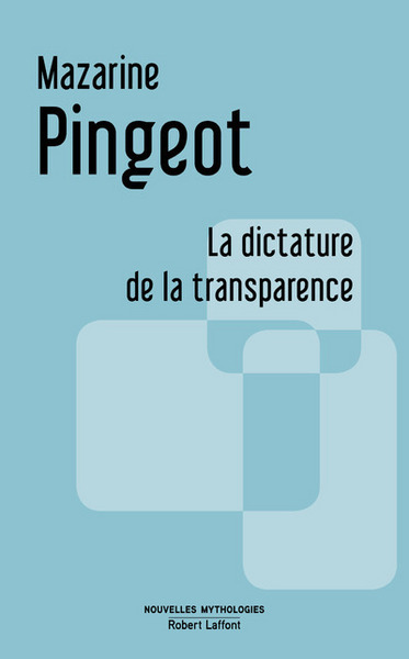 DICTATURE DE LA TRANSPARENCE