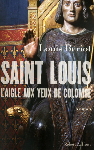 SAINT LOUIS  L´AIGLE AUX YEUX DE COLOMBE