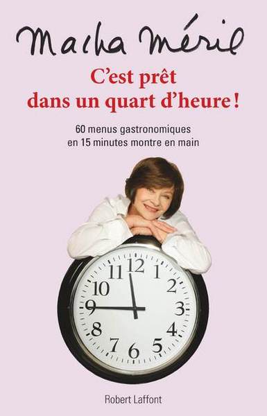 C´EST PRET DANS UN QUART D´HEURE