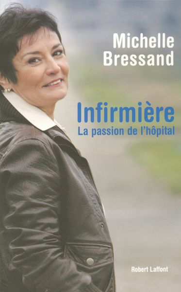 INFIRMIERE LA PASSION DE L´HOPITAL
