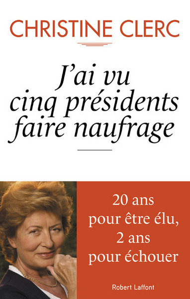J´AI VU CINQ PRESIDENTS FAIRE NAUFRAGE