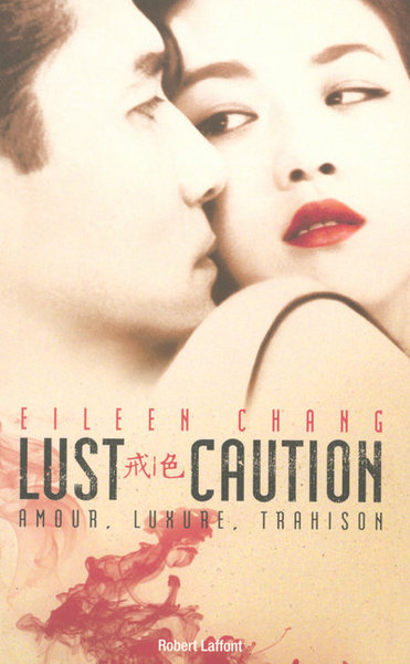 LUST, CAUTION AMOUR, LUXURE, TRAHISON