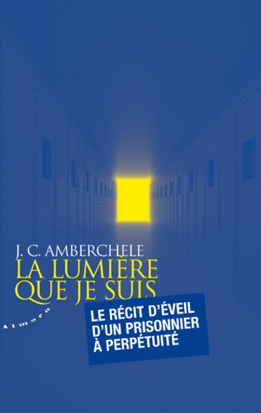 LUMIERE QUE JE SUIS (LA)