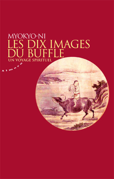 DIX IMAGES DU BUFFLE , VOYAGE SPIRITUEL