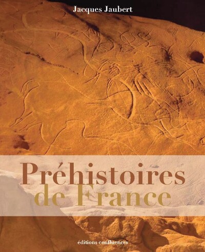 PREHISTOIRES DE FRANCE