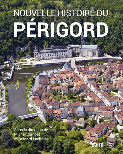 NOUVELLE HISTOIRE DU PERIGORD