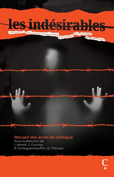 LES INDESIRABLES - RECUEIL DES ACTES DE COLLOQUES