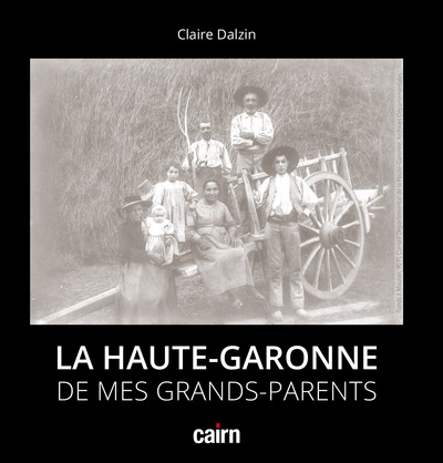 HAUTE-GARONNE DE MES GRANDS-PARENTS