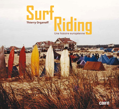 Couverture de Surf riding : une histoire européenne