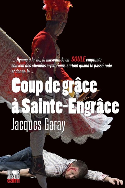 COUP DE GRACE A SAINTE-ENGRACE - POCHE