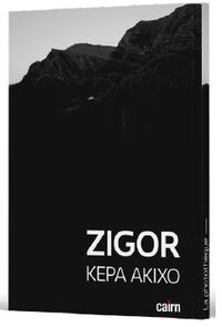 Couverture de Zigor : kepa akixo