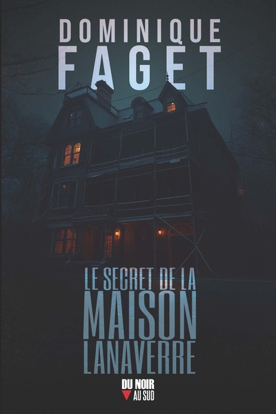 LE SECRET DE LA MAISON LANAVERRE