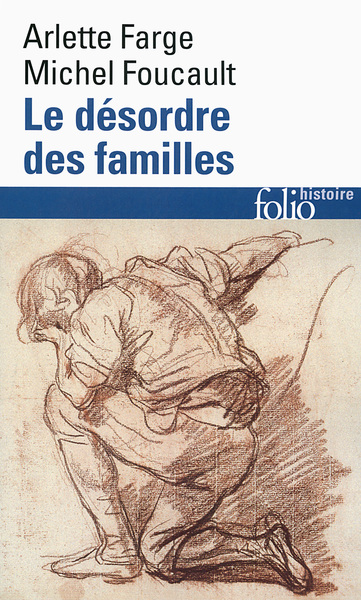 DESORDRE DES FAMILLES (LETTRES DE CACHET DES ARCHIVES DE LA