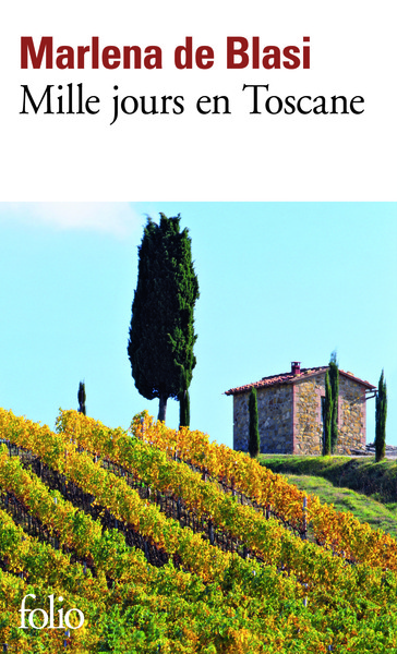 MILLE JOURS EN TOSCANE