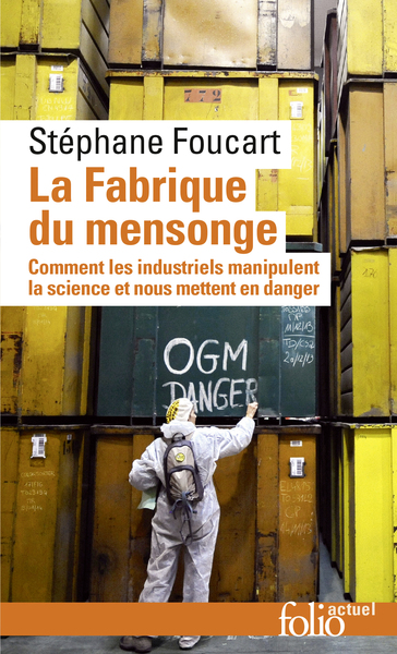 FABRIQUE DU MENSONGE (COMMENT LES INDUSTRIELS MANIPULENT LA