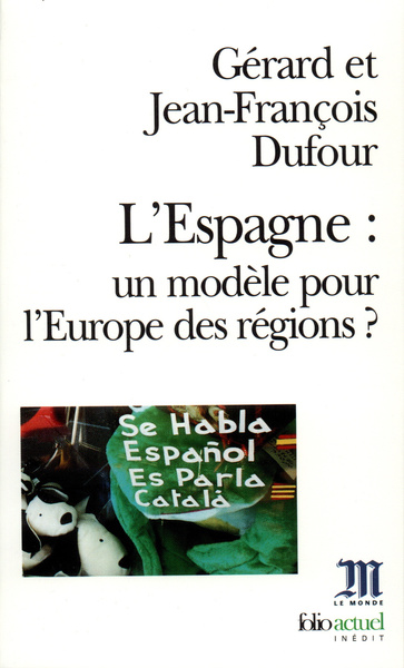 ESPAGNE : UN MODELE POUR L'EUROPE DES REGIONS ?