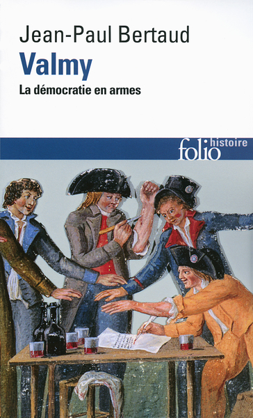 VALMY (LA DEMOCRATIE EN ARMES)