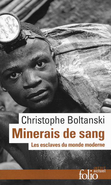 MINERAIS DE SANG (LES ESCLAVES OUBLIES DU MONDE MODERNE)