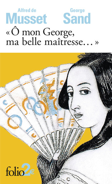 O MON GEORGE, MA BELLE MAITRESSE