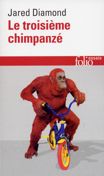 TROISIEME CHIMPANZE (ESSAI SUR L´EVOLUTION ET L´AVENIR DE L´