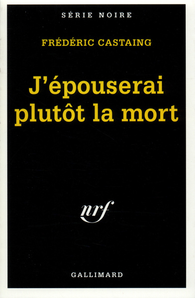 J'EPOUSERAI PLUTOT LA MORT