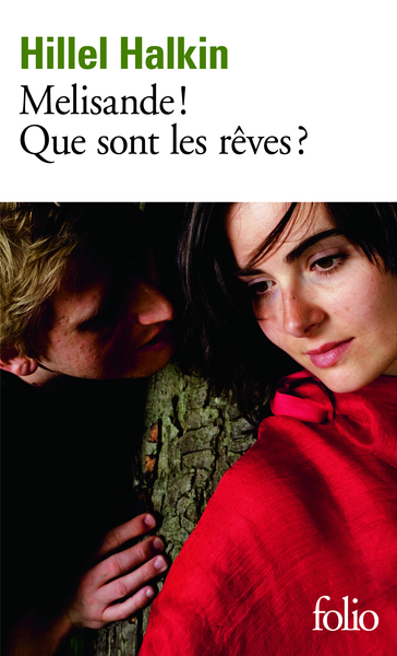 MELISANDE ! QUE SONT LES REVES ?